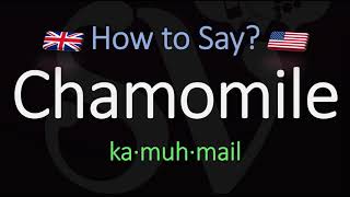 How to Pronounce Chamomile CORRECTLY Meaning amp Pronunciation [upl. by Sorgalim793]