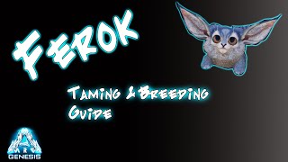 Ark Ferox Taming and Breeding Guide [upl. by Chloras]