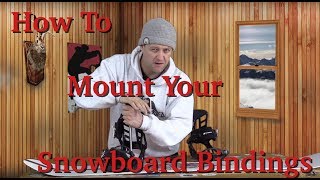 Beginner Tip How To Mount Your Bindings To Your Snowboard [upl. by Esinereb]