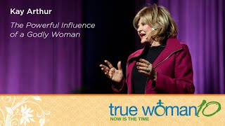 True Woman 10 Fort Worth The Powerful Influence of a Godly Woman — Kay Arthur [upl. by Dionne]