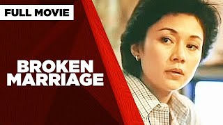 BROKEN MARRIAGE Vilma Santos Christopher de Leon amp Orestes Ojeda  Full Movie [upl. by Uticas]