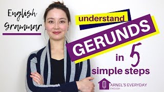 English Grammar  GERUNDS in 5 simple steps [upl. by Carleen]