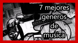 7 mejores GÉNEROS MUSICALES [upl. by Ime]