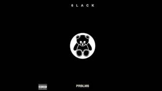 6LACK  PRBLMS Audio [upl. by Cavanaugh156]