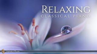 Relaxing Classical Piano Chopin Mozart Debussy [upl. by Rednael]