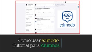 Tutorial para Alumnos Cómo usar edmodo [upl. by Tikna273]