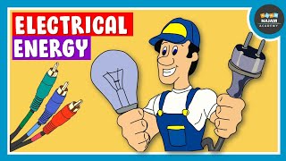 What is Electrical Energy Electricity [upl. by Ainalem390]