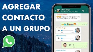 CÓMO AGREGAR UN CONTACTO A UN GRUPO DE WHATSAPP  FÁCIL Y RÁPIDO 🚀 [upl. by Brina181]