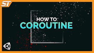 How to Coroutine in Unity  Unity Beginner Tutorial [upl. by Ecirtemed68]