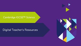 Cambridge IGCSE™ Science Digital Teachers Resources [upl. by Nalo302]