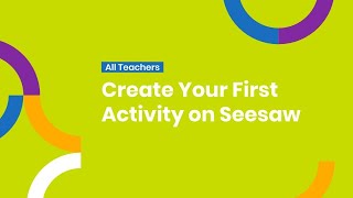 Create Your First Activity on Seesaw [upl. by Anit]