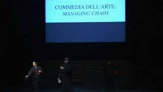 Commedia dellarte Managing Chaos [upl. by Adyela]