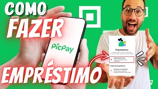 Como FAZER um EMPRÉSTIMO no PICPAY [upl. by Jacinto]