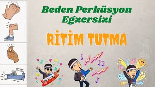 Beden Perküsyonu Egzersizi  Ritim Çalışması  body percussion rytmusic [upl. by Airenahs274]