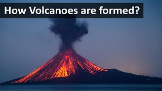 How Volcanoes are formed [upl. by Llerut966]