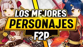 ¡ESTOS SON los PERSONAJES F2P que DEBERÍAS SUBIR  Guía para principiantes  Genshin Impact [upl. by Odnomyar]