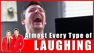 Almost Every Type of Laughing [upl. by Falda]