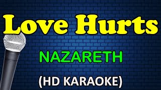 LOVE HURTS  Nazareth HD Karaoke [upl. by Nilrah384]