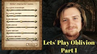 Lets Play The Elder Scrolls IV Oblivion  Ep 1 [upl. by Meares]