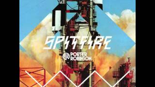 Porter Robinson  Spitfire [upl. by Neddy]