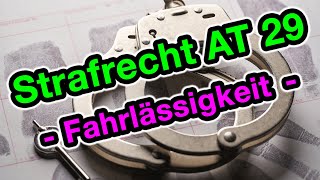 Das Fahrlässigkeitsdelikt  Strafrecht AT 29 [upl. by Dunning]