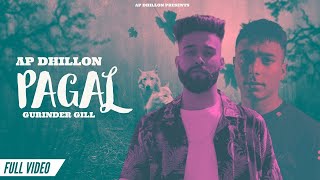 AP Dhillon  Pagal Official Video Gurinder Gill  Insane  New Punjabi Songs 2021 [upl. by Ginnifer]