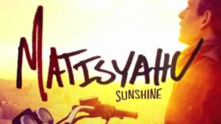 Matisyahu  Sunshine NEW SONG HD [upl. by Kissel]