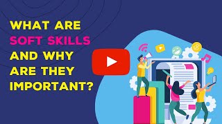 What are soft skills and why are they important [upl. by Lindy553]