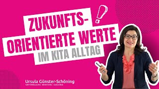 Zukunftsorientierte Werte im Kita Alltag [upl. by Eladnor]