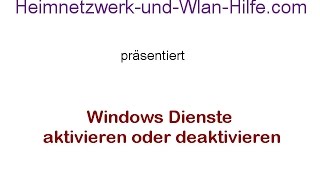 Windows Dienste aktivieren oder deaktivieren [upl. by Nnairret542]