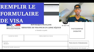 COMMENT REMPLIR LE FORMULAIRE DE DEMANDE DE VISA  France Visa [upl. by Arikat]