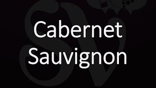 How to Pronounce Cabernet Sauvignon [upl. by Sidoney22]