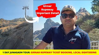 1 DAY JUNAGADH TOUR GIRNAR ROPEWAY TICKET BOOKING TIPS LOCAL SIGHTSEEING [upl. by Ydnes]