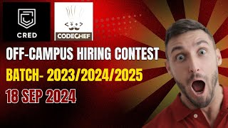 CRED amp CodeChef OffCampus Hiring Contest  2023 2024 2025 Batch  Starters 152 Coding Challenge [upl. by Airtened253]