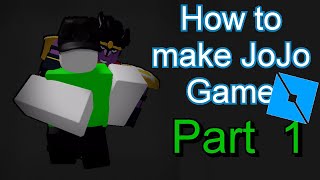 How to Make JoJo Game Part 1  Roblox Studio [upl. by Anahir800]