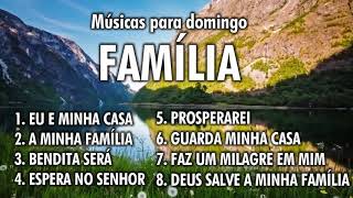 MÚSICAS PARA REUNIÕES DA FAMÍLIA UNIVERSAL [upl. by Brianna]