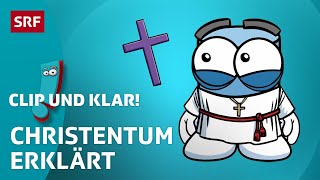 Christentum Weltreligion erklärt  SRF Kids – Clip und klar  Für Kinder erklärt [upl. by Blumenthal668]