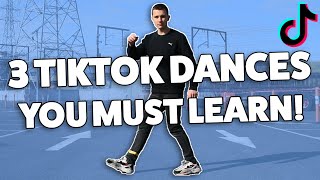 3 TikTok Dances You MUST Learn TikTok Dance Tutorial [upl. by Jessen]