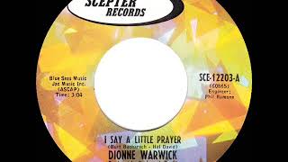 1967 HITS ARCHIVE I Say A Little Prayer  Dionne Warwick mono 45 [upl. by Amehr]