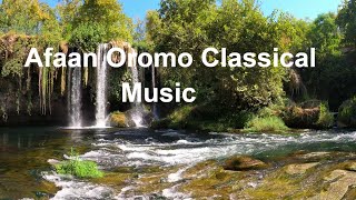 Oromo Classical Music  Oromo Classical Music Collection [upl. by Season]