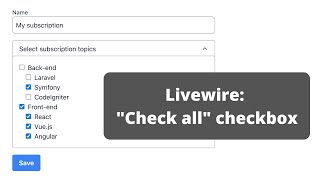 Livewire MultiLevel Checkboxes with quotSelect Allquot [upl. by Onabru503]