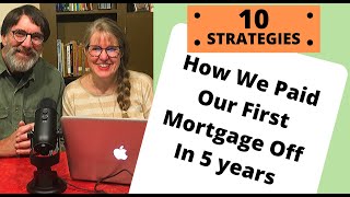 How We Paid Our Mortgage off in 5 Years [upl. by Tonia]