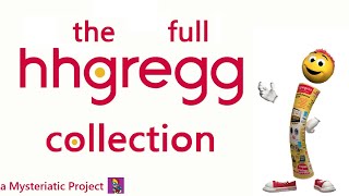 The Full hhgregg Collection  Lost Media [upl. by Onej]