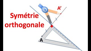 La symétrie orthogonale [upl. by Flatto]