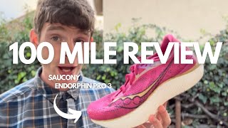 Saucony Endorphin Pro 3  100 Mile Review [upl. by Alick]