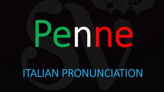 How to Pronounce Penne CORRECTLY Italian Pasta Pronunciation [upl. by Wycoff180]