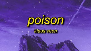 Klaus Veen  Poison Lyrics  girl i must warn you tik tok song [upl. by Erasme283]