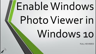 Enable Windows Photo Viewer in Windows 10 [upl. by Ronacin]