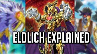 Eldlich Explained In 9 Minutes  YuGiOh Archetype Analysis [upl. by Carline657]