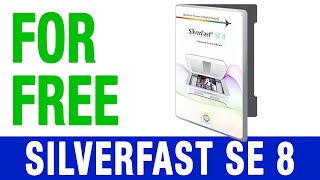 Get Silverfast SE 8 software FOR FREE  LEGALLY [upl. by Belle]